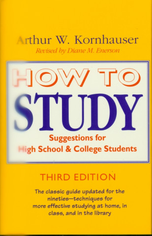Kniha How to Study Arthur W. Kornhauser