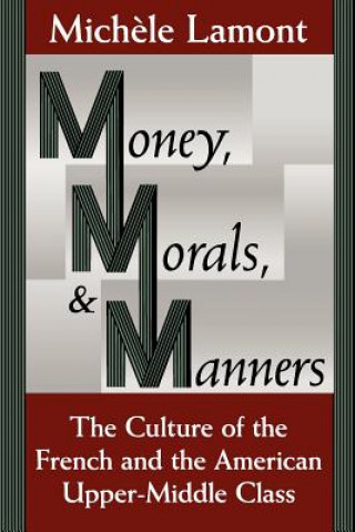 Kniha Money, Morals, and Manners Michele Lamont