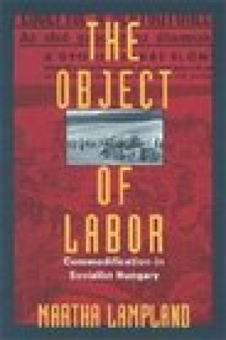 Knjiga Object of Labor Martha Lampland