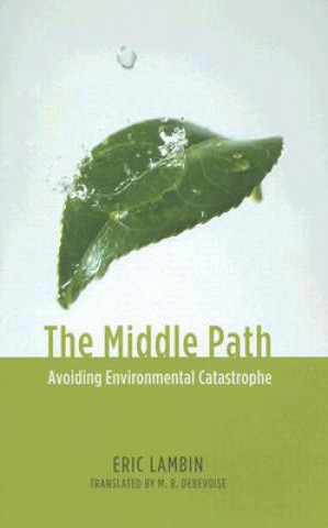 Knjiga Middle Path Eric Lambin
