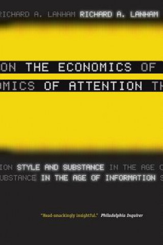 Kniha Economics of Attention Richard A. Lanham