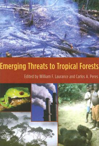 Kniha Emerging Threats to Tropical Forests William F. Laurance