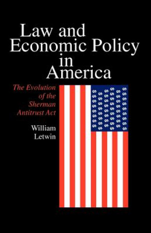 Könyv Law and Economic Policy in America William Letwin