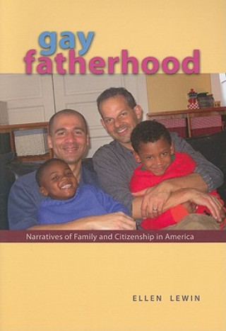 Knjiga Gay Fatherhood Ellen Lewin