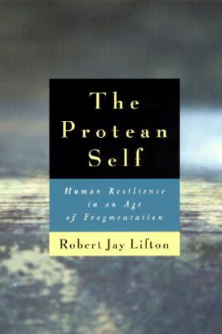 Könyv Protean Self Robert Jay Lifton