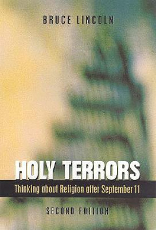 Carte Holy Terrors, Second Edition Bruce Lincoln