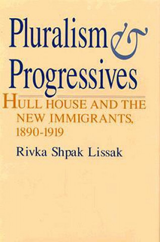 Buch Pluralism and Progressives Rivka Shpak Lissak