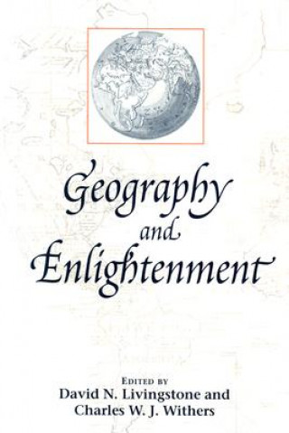 Livre Geography and Enlightenment David N. Livingstone