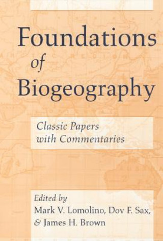 Carte Foundations of Biogeography Mark V. Lomolino