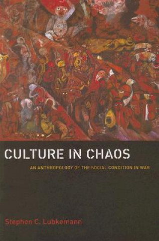Knjiga Culture in Chaos Stephen C. Lubkemann