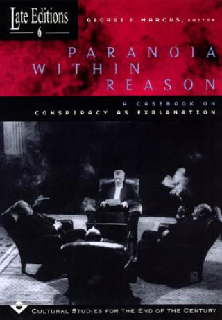 Book Paranoia within Reason George E. Marcus