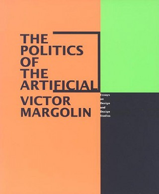 Buch Politics of the Artificial Victor Margolin