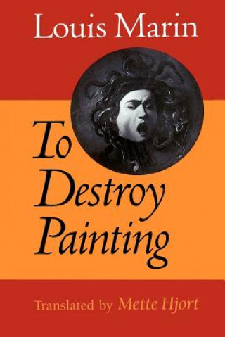 Książka To Destroy Painting Louis Marin