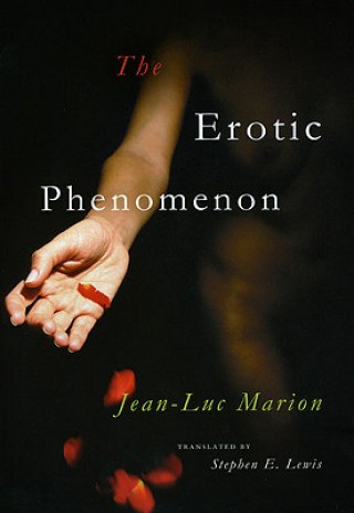 Kniha Erotic Phenomenon Jean-Luc Marion