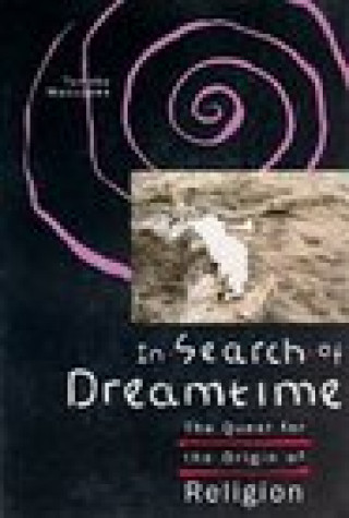 Book In Search of Dreamtime Tomoko Masuzawa