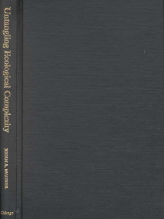 Buch Untangling Ecological Complexity Brian A. Maurer