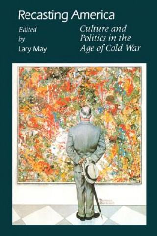 Book Recasting America Larry May