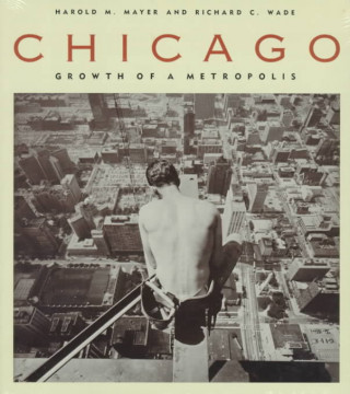Kniha Chicago Harold M. Mayer
