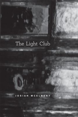 Knjiga Light Club Josiah McElheny