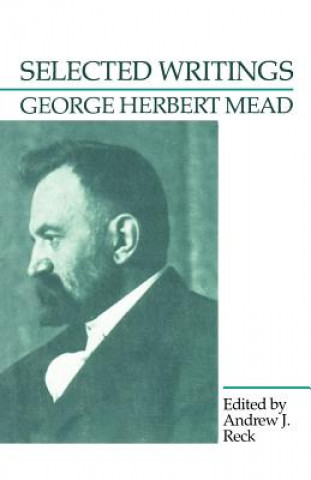 Könyv Selected Writings George Herbert Mead