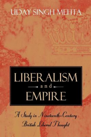 Книга Liberalism and Empire Uday Singh Mehta