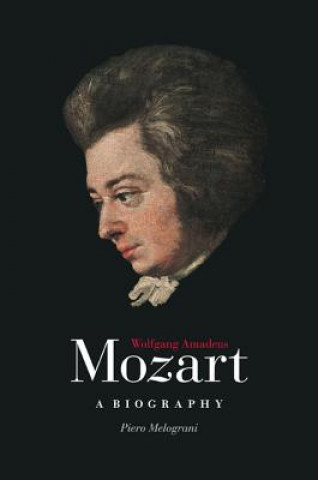 Kniha Wolfgang Amadeus Mozart Piero Melograni
