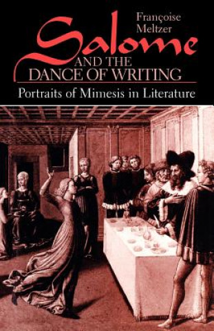 Könyv Salome and the Dance of Writing Francoise Meltzer