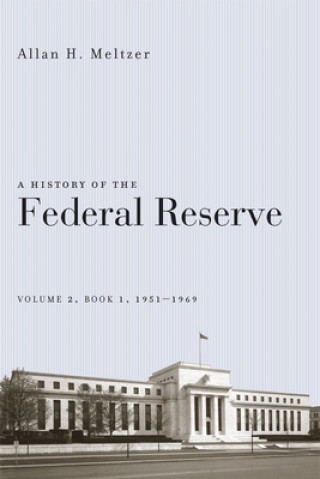 Kniha History of the Federal Reserve Allan H. Meltzer