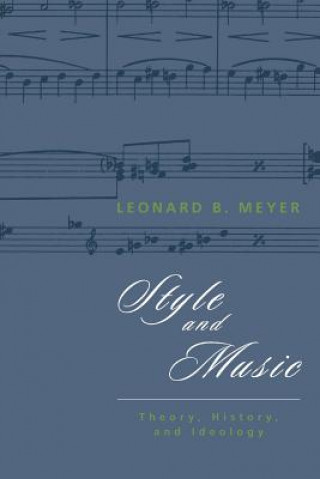 Könyv Style and Music Leonard B. Meyer