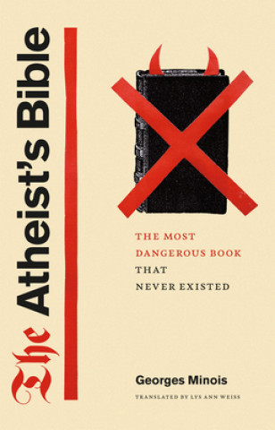 Kniha Atheist's Bible Georges Minois