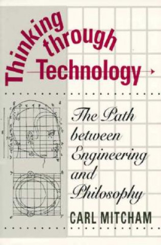 Libro Thinking through Technology Carl Mitcham