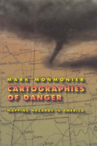 Könyv Cartographies of Danger Mark S. Monmonier