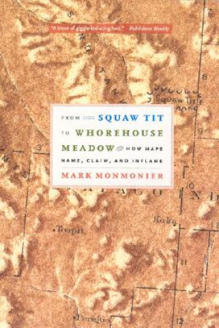 Βιβλίο From Squaw Tit to Whorehouse Meadow Mark Monmonier