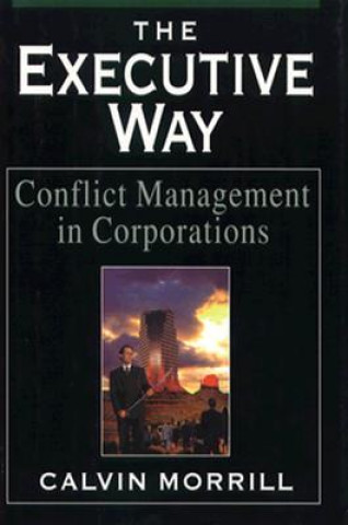 Книга Executive Way Calvin Morrill