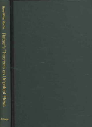 Knjiga Ratner's Theorems on Unipotent Flows Dave Witte Morris