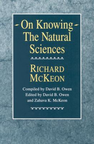 Knjiga On Knowing--The Natural Sciences Richard McKeon