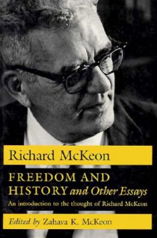 Carte Freedom and History and Other Essays Richard McKeon