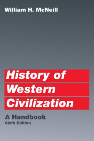 Carte History of Western Civilization William H. McNeill