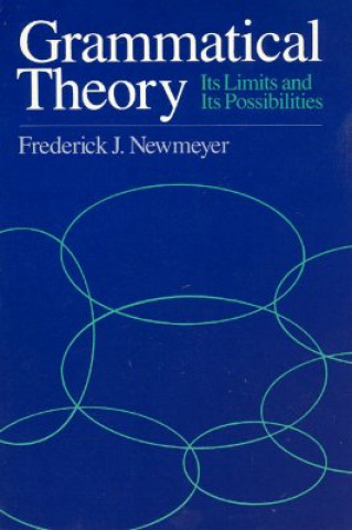 Kniha Grammatical Theory Frederick J. Newmeyer