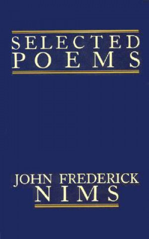 Książka Selected Poems John Frederick Nims