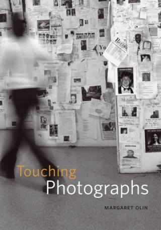 Kniha Touching Photographs Margaret Olin