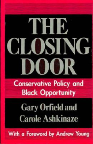 Książka Closing Door Gary Orfield