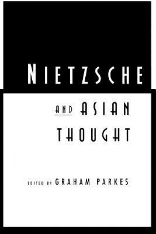 Buch Nietzsche and Asian Thought Graham Parkes
