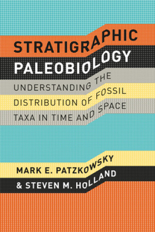 Kniha Stratigraphic Paleobiology Mark E. Patzkowsky