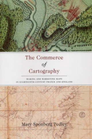 Könyv Commerce of Cartography Mary Sponberg Pedley