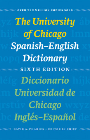 Kniha University of Chicago Spanish-English Dictionary: Diccionario Universidad De Chicago Ingles-Espanol David A. Pharies