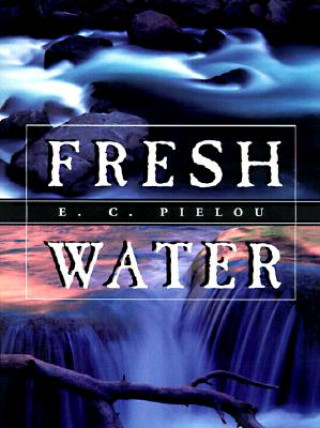 Kniha Fresh Water E. C. Pielou