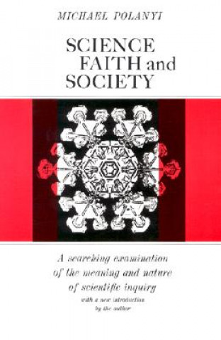 Carte Science, Faith and Society Michael Polanyi