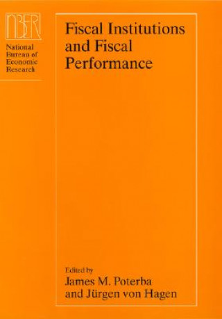Книга Fiscal Institutions and Fiscal Performance James M. Poterba