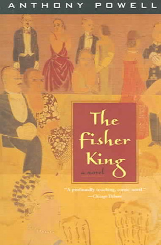 Knjiga Fisher King Anthony Powell